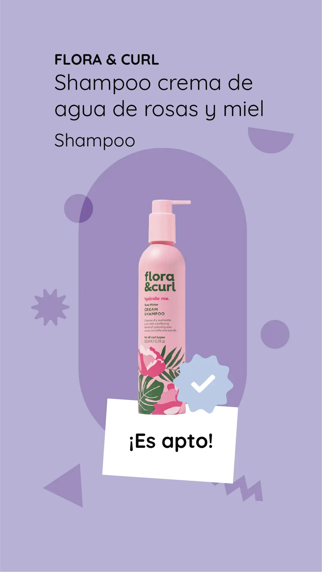 ¿Está el Champú Crema de Rosa y Miel de Flora & Curl aprobado para el Método Curly Girl?